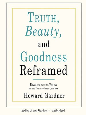 cover image of Truth, Beauty, and Goodness Reframed